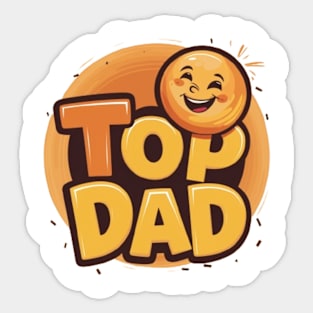 Top Dad - Celebrate Fatherhood with Style and Pride Sticker